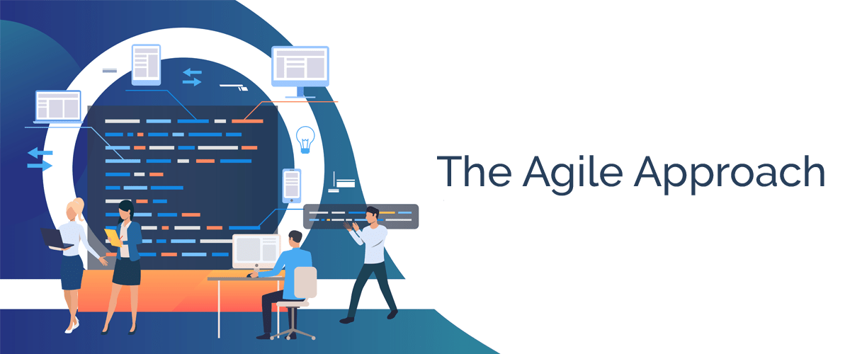 The Agile Approach