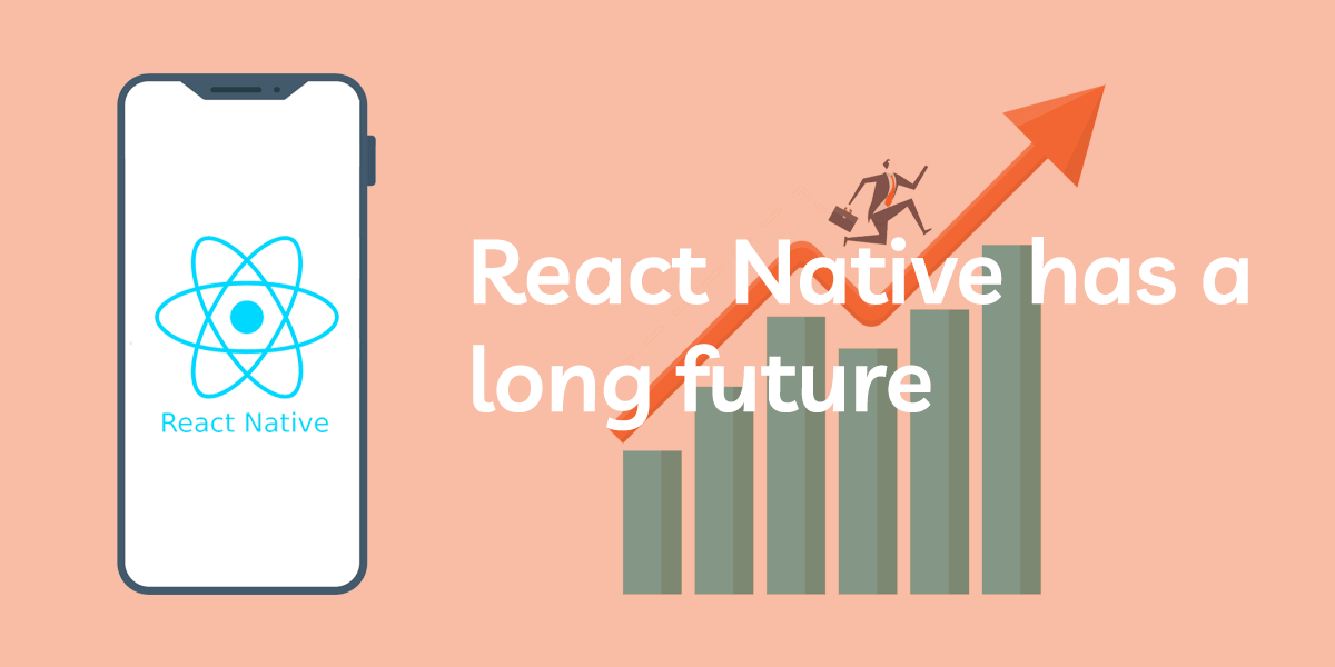 react native has a long future