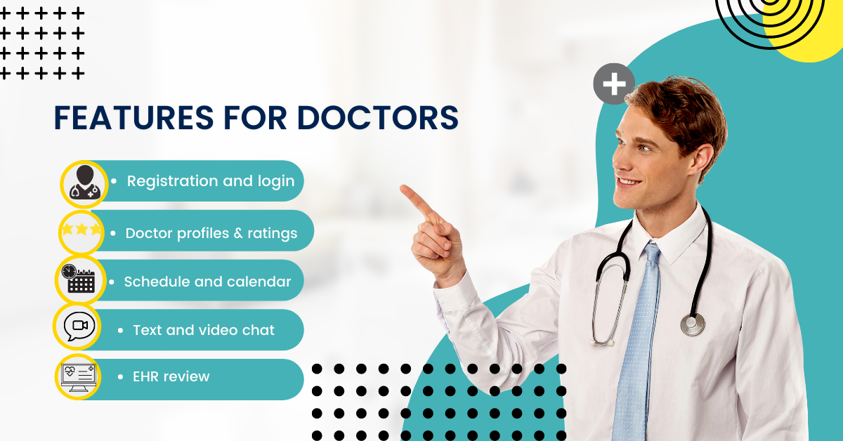 Features for doctors Features for doctors in telemedicine app