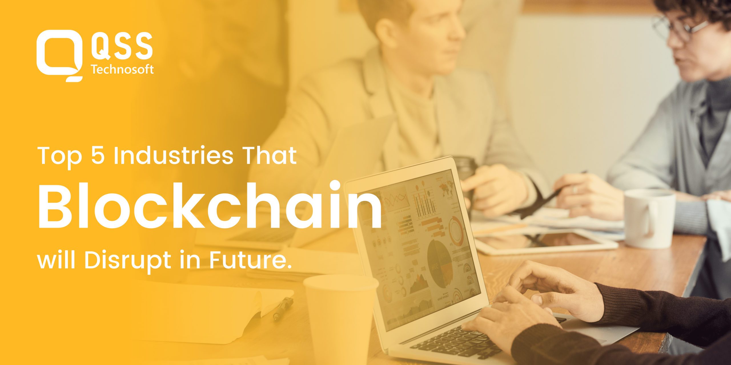Blockchain disrupting industry scaled