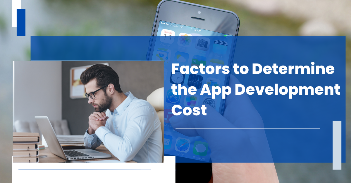 Determine the App Development Cost Determine the App Development Cost