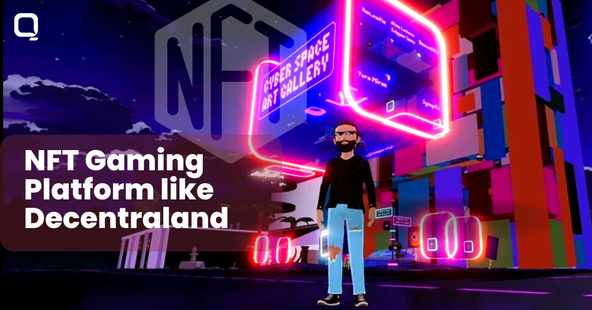 Develop an NFT Gaming Platform like Decentraland