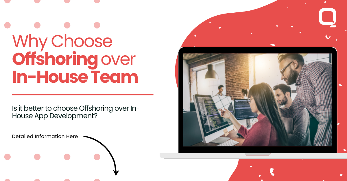 Why Choose Offshoring over inhousing