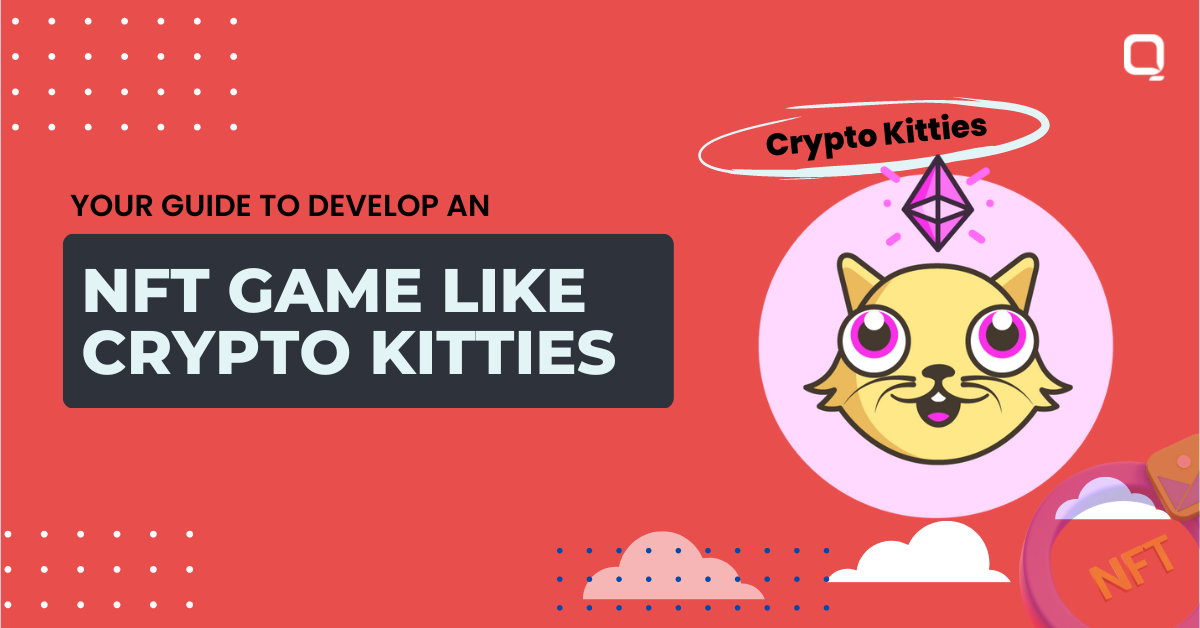 developing nft game like cryptokitties