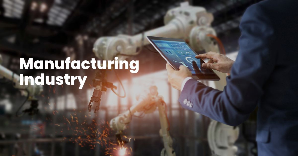 Manufacturing Industry Manufacturing Industry