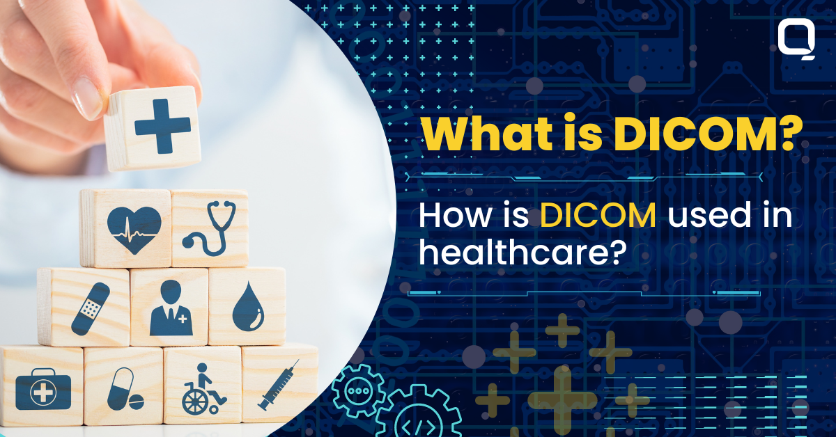 What is DICOM