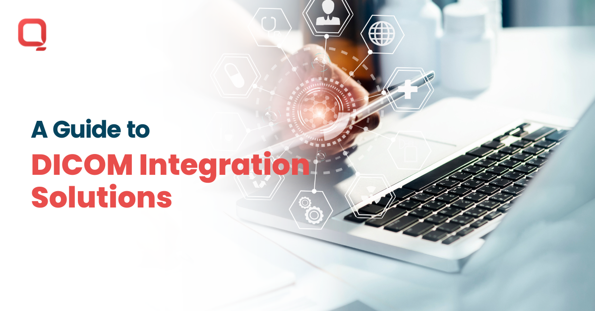 Guide to DICOM Integration Solutions