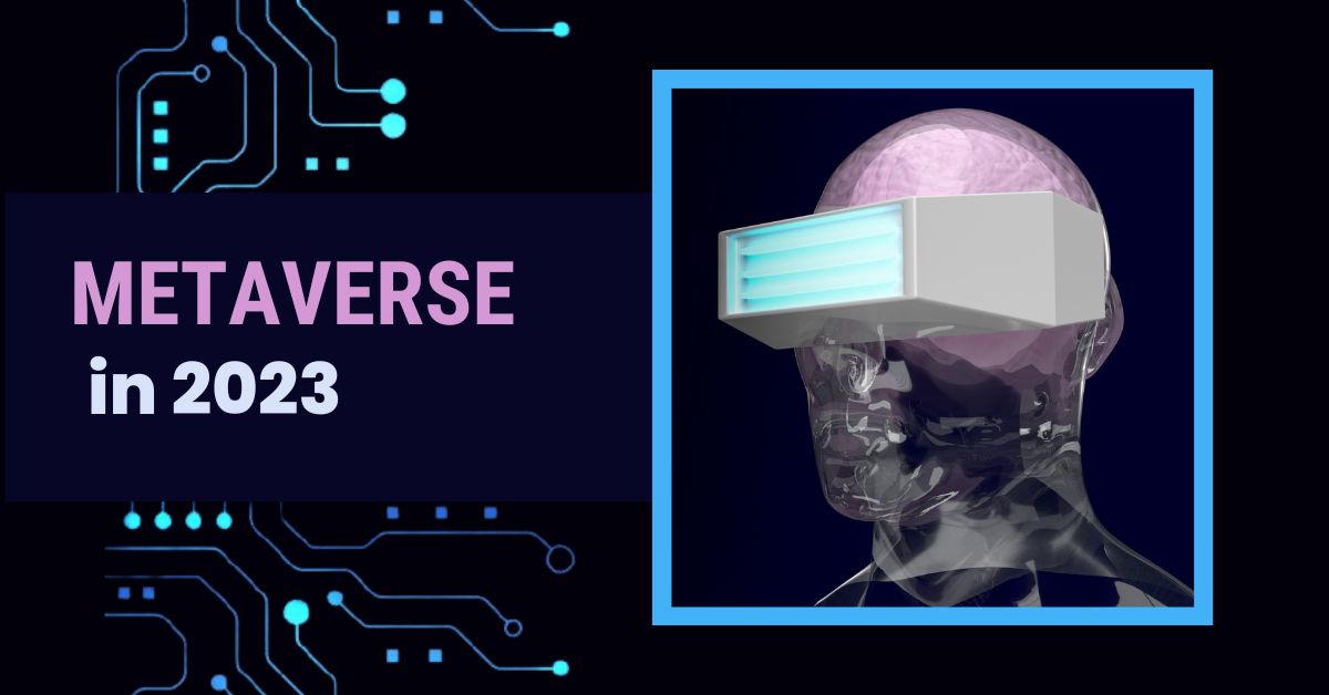 Metaverse in 2023 metaverse in 2023