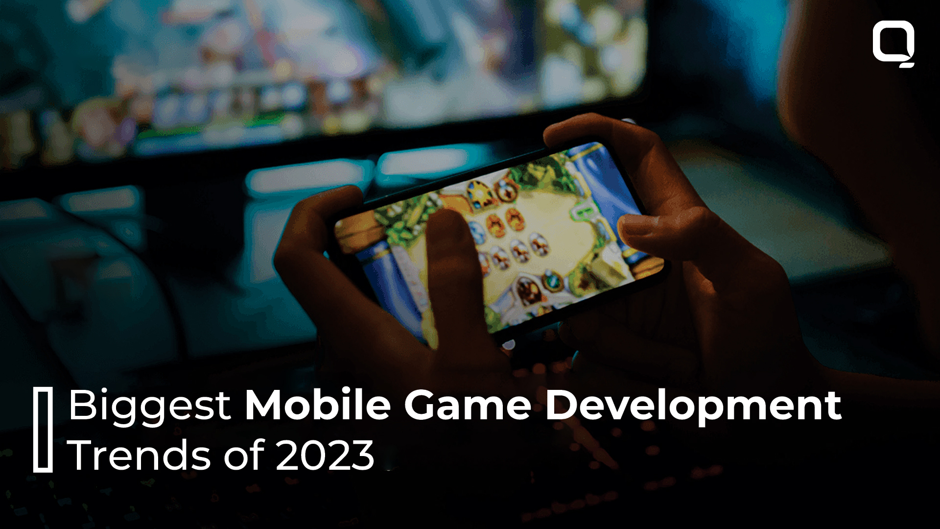 Mobile Game Development Trends